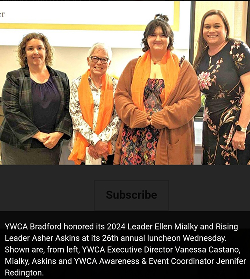 Four women with YWCA Bradford honored its 2024 leader Ellen Mialky and rising leader Asher Askins at its 26th annual luncheon Wed-YMCA executive director, Vanessa Castano, Mialky Askins, and YWCA Awareness & event coordinator Jennifer Redington